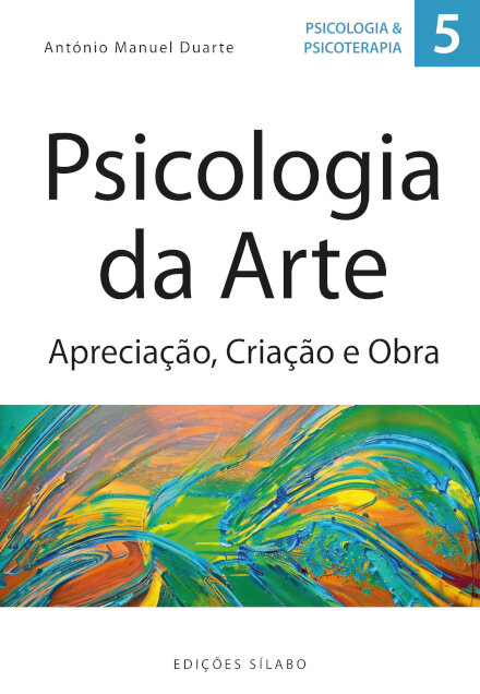 Psicologia da Arte - Apreciação, Criação e Obra