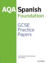 AQA GCSE Spanish Foundation Practice Papers (2016 specification)