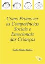 Como Promover as Competências Sociais e Emocionais das Crianças