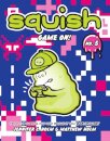 Squish #5: Game On!