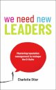 We Need New Leaders