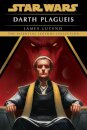 Darth Plagueis: Star Wars Legends