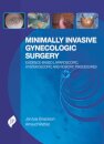 Minimally Invasive Gynecologic Surgery: Evidence-Based Laparoscopic, Hysteroscopic & Robotic Surgeries