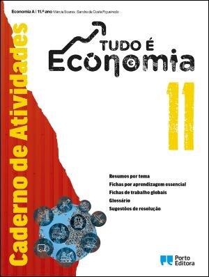 Tudo é Economia - Economia A - 11.º ano Caderno de atividades 2025