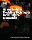 1D and Multi-D Modeling Techniques for IC Engine Simulation