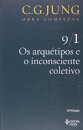 Os Arquétipos e o Inconsciente Coletivo - Vol. 9/1 - Col. Obra Completa - 7ª Ed.