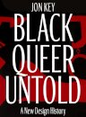 Black, Queer, and Untold
