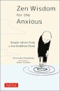 Zen Wisdom for the Anxious