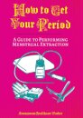 How To Get Your Period