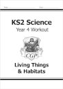 KS2 Science Year 4 Workout: Living Things & Habitats
