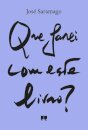 Que farei com este livro?