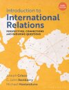 Introduction to International Relations : Perspectives, Connections and Enduring Questions