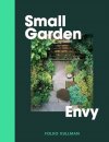 Small Garden Envy