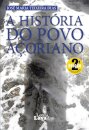 História do Povo Açoriano