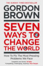 Seven Ways To Change The World