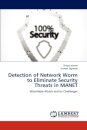 Detection of Network Worm to Eliminate Security Threats in Manet