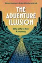 The Adventure Illusion