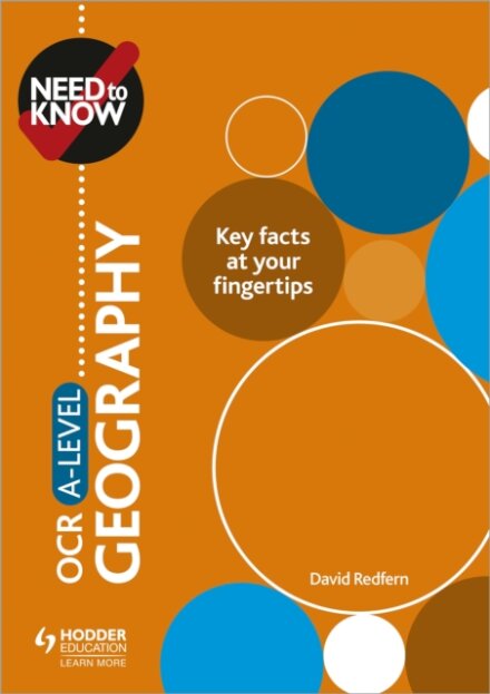 Need to Know: OCR A-level Geography