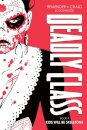 Deadly Class Deluxe Edition, Book 4: Kids Will Be Skeletons