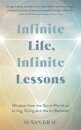 Infinite Life, Infinite Lessons