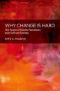 Why Change is Hard