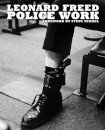 Leonard Freed: Police Work