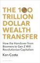 The 100 Trillion Dollar Wealth Transfer