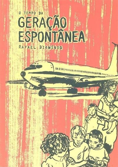 O Tempo da Geração Espontânea