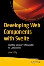 Developing Web Components with Svelte