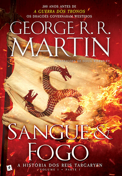 Sangue E Fogo - A História Dos Reis Targaryen - Vol.1. Parte 1
