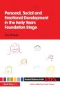 Personal, Social and Emotional Development in the Early Years Foundation Stage