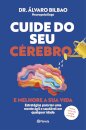 Cuide Do Seu Cérebro - Ed. Atualizada