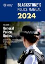 Blackstone's Police Manuals Volume 3: General Police Duties 2024