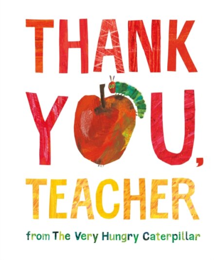 Thank Youteacher From The Very Hungry Caterpillar