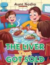 The Liver That Got Sold