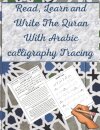 Read, Learn and Write The Quran With Arabic calligraphy Tracing