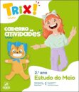 TRIX - Estudo do Meio - 2.º Ano Caderno de atividades 2025
