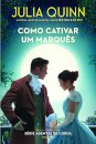 Como Cativar um Marquês