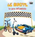 Le ruote - La gara dell'amicizia