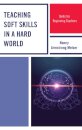 Teaching Soft Skills in a Hard World
