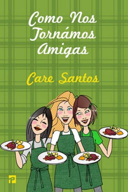 Como Nos Tornamos Amigas