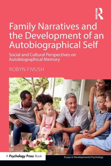 Family Narratives and the Development of an Autobiographical Self