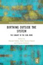 Birthing Outside the System