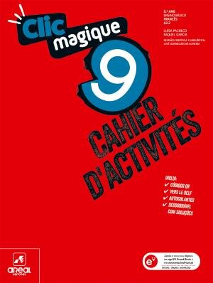 Clic magique 9 - Francês - Nível A2.2 - 9.º Ano Cahier d'activités  2025