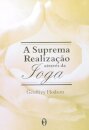 A Suprema Realização Através Da Ioga
