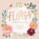 Flora : A Botanical Pop-Up Book