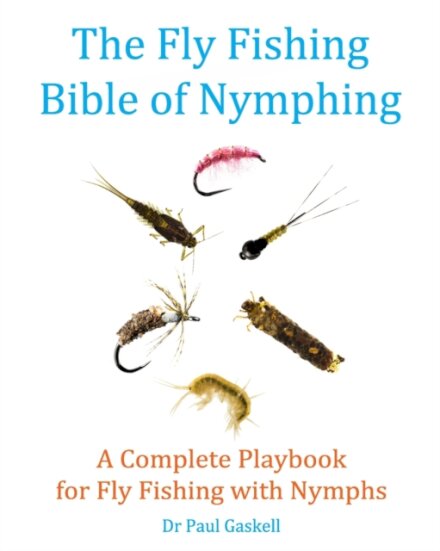 The Fly Fishing Bible of Nymphing