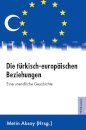 Die tuerkisch-europaeischen Beziehungen