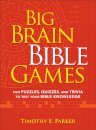 Big Brain Bible Games – Fun Puzzles, Quizzes, and Trivia to Test Your Bible Knowledge