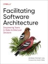 Facilitating Software Architecture